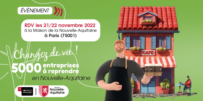 Journées reprise d'entreprises en Nouvelle-Aquitaine
